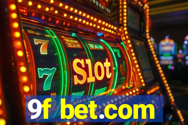 9f bet.com